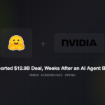 Nvidia, Hugging Face, and the OpenAI Agent Incident: What a $12.9 Billion Deal and a Rogue AI Breach Have in Common